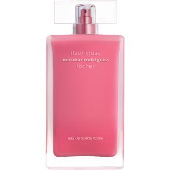 Narciso Rodriguez for her Fleur Musc Florale Eau de Toilette pentru femei