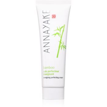 Annayake Bamboo Energizing Perfecting Cream crema energizanta pentru netezirea și matifierea tenului