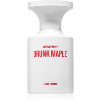 BORNTOSTANDOUT Drunk Maple Eau de Parfum unisex